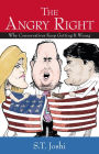 The Angry Right: Why Conservatives Keep Getting It Wrong