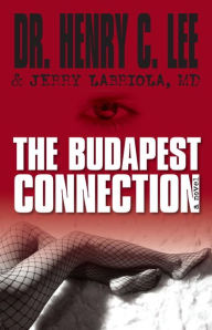 Title: The Budapest Connection: A Novel, Author: Henry C. Lee