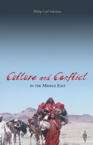 Title: Culture and Conflict in the Middle East, Author: Philip Carl Salzman