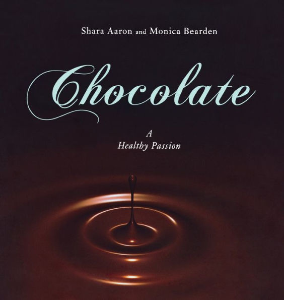 Chocolate - A Healthy Passion