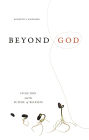 Beyond God: Evolution and the Future of Religion