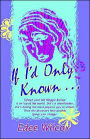 If I'd Only Known...