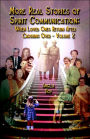 More Real Stories Of Spirit Communication