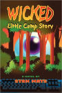 Wicked Little Camp Story