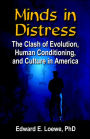 Minds in Distress: The Clash of Evolution, Human Conditioning, and Culture in America