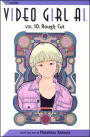 Video Girl Ai, Volume 10: Rough Cut