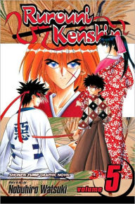 Title: Rurouni Kenshin, Vol. 5: The State of Meiji Swordsmanship, Author: Nobuhiro Watsuki