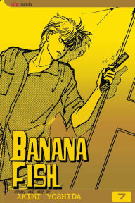 Title: Banana Fish, Vol. 7, Author: Akimi Yoshida