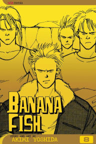 Title: Banana Fish, Vol. 8, Author: Akimi Yoshida