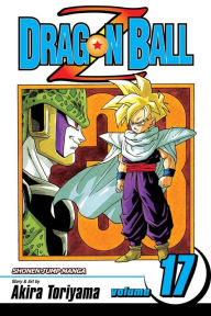 Title: Dragon Ball Z, Vol. 17, Author: Akira Toriyama