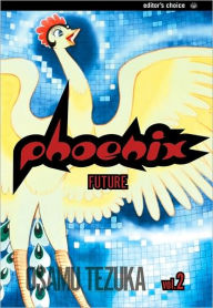 Phoenix, Volume 2: A Tale of the Future