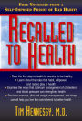 Recalled to Health: Free Yourself from a Self-Imposed Prison of Bad Habits