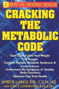 Cracking the Metabolic Code: 9 Keys to Optimal Health