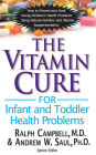 The Vitamin Cure for Infant and Toddler Health Problems
