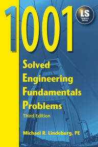 1001 Solved Engineering Fundamentals Problems / Edition 3