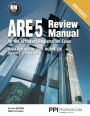 PPI ARE 5 Review Manual for the Architect Registration Exam (Revised, Paperback) - Comprehensive Review Manual for the NCARB 5.0 Exam / Edition 1