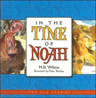 In the Time of Noah (Old Stories Series)