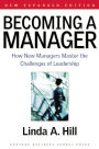 Becoming a Manager: How New Managers Master the Challenges of Leadership / Edition 2
