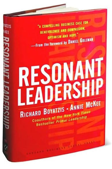 Resonant Leadership: Renewing Yourself and Connecting with Others Through Mindfulness, Hope and CompassionCompassion