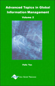 Title: Advanced Topics in Global Information Management Volume 2, Author: Felix Tan