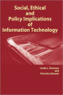 Social, Ethical And Policy Implications Of Information Technology
