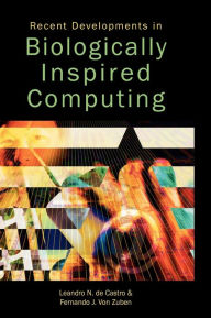 Title: Recent Developments in Biologically Inspired Computing, Author: Fernando J. Von Zuben