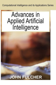 Title: Advances in Applied Artificial Intelligence, Author: John Fulcher