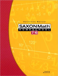Saxon Math 7/6 Homeschool: Solution Manual 4th Edition 2005 / Edition 1