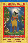 Alternative view 1 of The Anubis Oracle: A Journey into the Shamanic Mysteries of Egypt