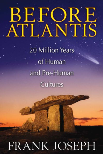 Before Atlantis: 20 Million Years of Human and Pre-Human Cultures