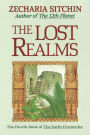 The Lost Realms: Book IV of the Earth Chronicles