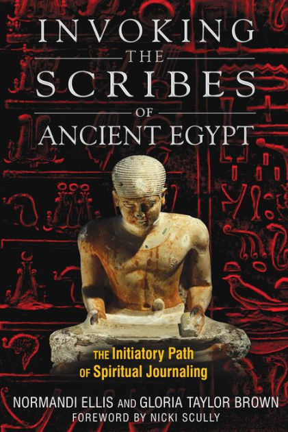 Invoking the Scribes of Ancient Egypt: The Initiatory Path of