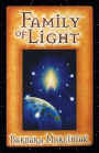 Family of Light: Pleiadian Tales and Lessons in Living