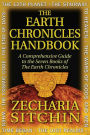 The Earth Chronicles Handbook: A Comprehensive Guide to the Seven Books of The Earth Chronicles