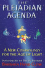 The Pleiadian Agenda: A New Cosmology for the Age of Light