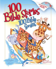 Title: 100 Bible Stories, 100 Bible Songs, Author: Thomas Nelson