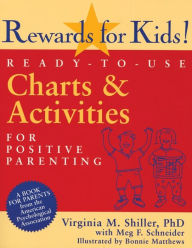 Rewards for Kids!: Ready-to-Use Charts and Activities for Positive Parenting