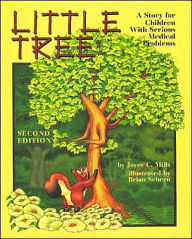 Little Tree: A Story for Children with Serious Medical Illness / Edition 2