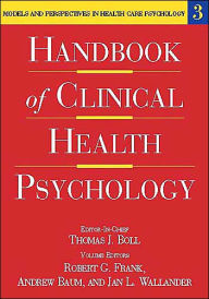Handbook of Clinical Health Psychology: Models and Perspectives in Health Psychology / Edition 1