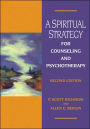 A Spiritual Strategy for Counseling and Psychotherapy / Edition 2