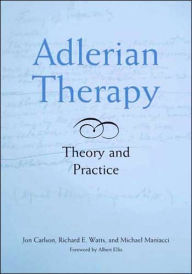 Adlerian Therapy: Theory and Practice / Edition 1