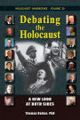 Debating the Holocaust: A New Look at Both Sides