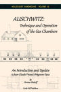 Auschwitz: Technique and Operation of the Gas Chambers: An Introduction and Update to Jean-Claude Pressac's Magnum Opus