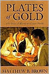 Plates of Gold: The Book of Mormon Comes Forth