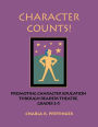 Character Counts!: Promoting Character Education Through Readers Theatre, Grades 2-5