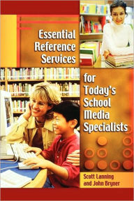Essential Reference Services For Today's School Media Specialists / Edition 1