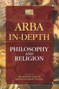 Title: ARBA In-depth: Philosophy and Religion, Author: Martin Dillon