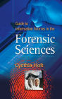 Guide to Information Sources in the Forensic Sciences