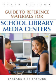 Guide to Reference Materials for School Library Media Centers / Edition 6