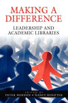 Alternative view 1 of Making a Difference: Leadership and Academic Libraries